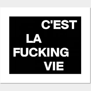 C'est La Fukking Vie Posters and Art